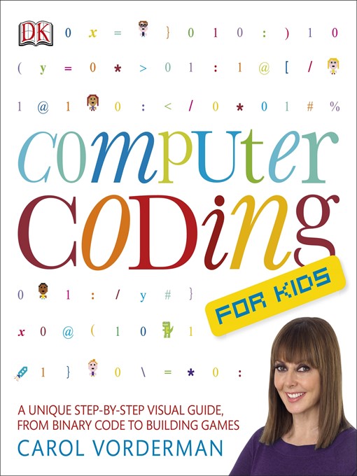Title details for Computer Coding for Kids by Carol Vorderman - Wait list